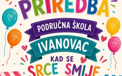 NAJAVA – ZAVRŠNA PRIREDBA UČENIKA PODRUČNE ŠKOLE IVANOVAC
